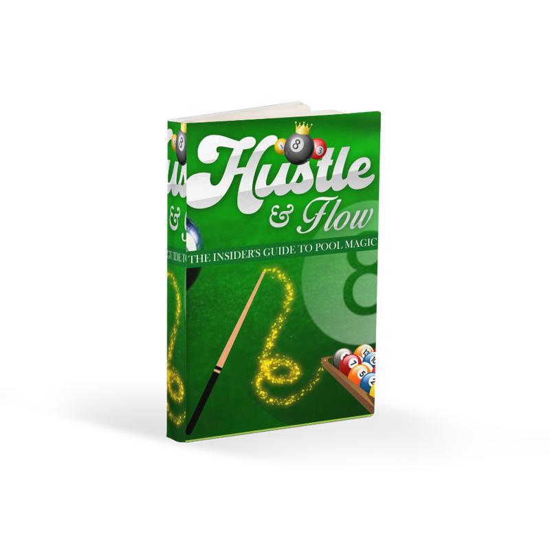 Hustle & Flow The insiders guide to pool Magic