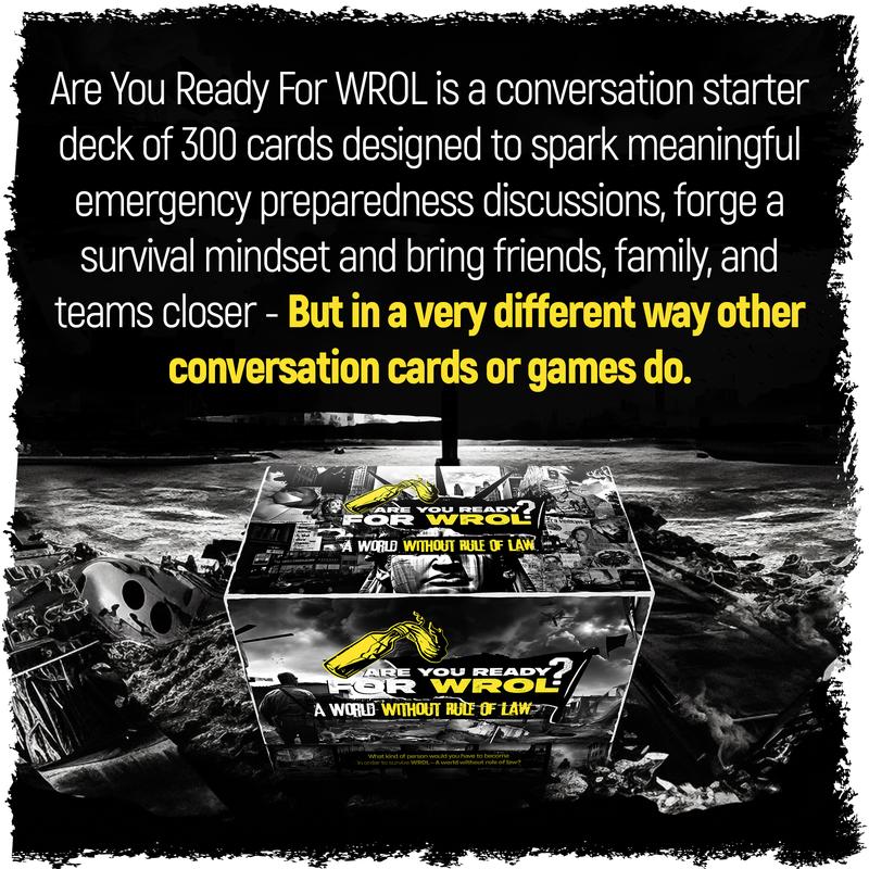 WROL - Apocalyptic Scenario Based Conversation Starter and Table Topics Cards - Emergency Preparedness Survival Mindset Training Tool.