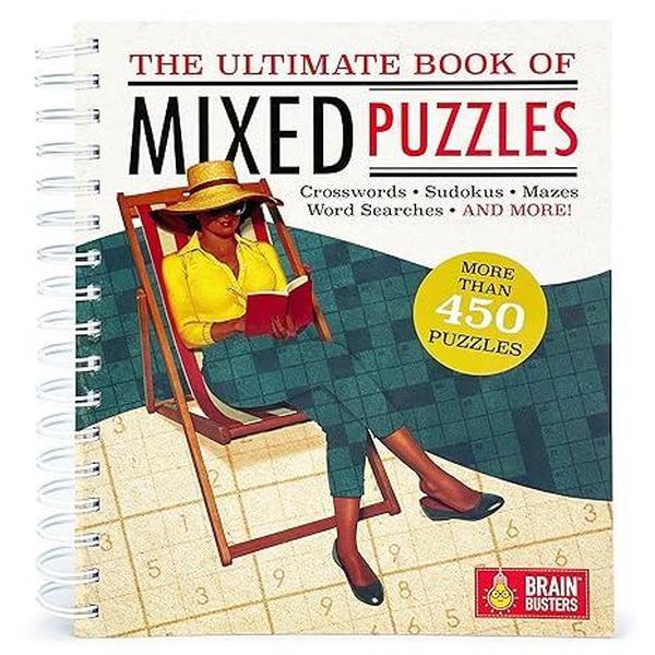 The Ultimate Book of Mixed Puzzles: More than 450 Puzzles for Adults Including Word Searches, Crosswords, Sudoku, Mazes and More! (Part of the Brain Busters Puzzle Collection)